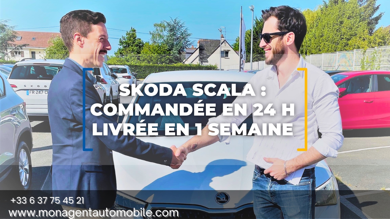 Skoda scala trouvé et livré par votre courtier automobile de Bordeaux