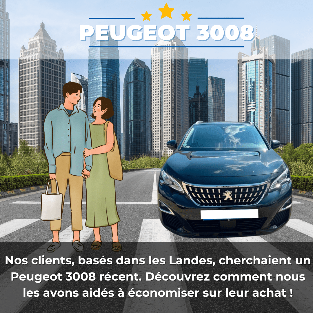 Clients satisfaits devant leur Peugeot 3008 obtenu via Mon Agent Automobile, courtier auto à Bordeaux