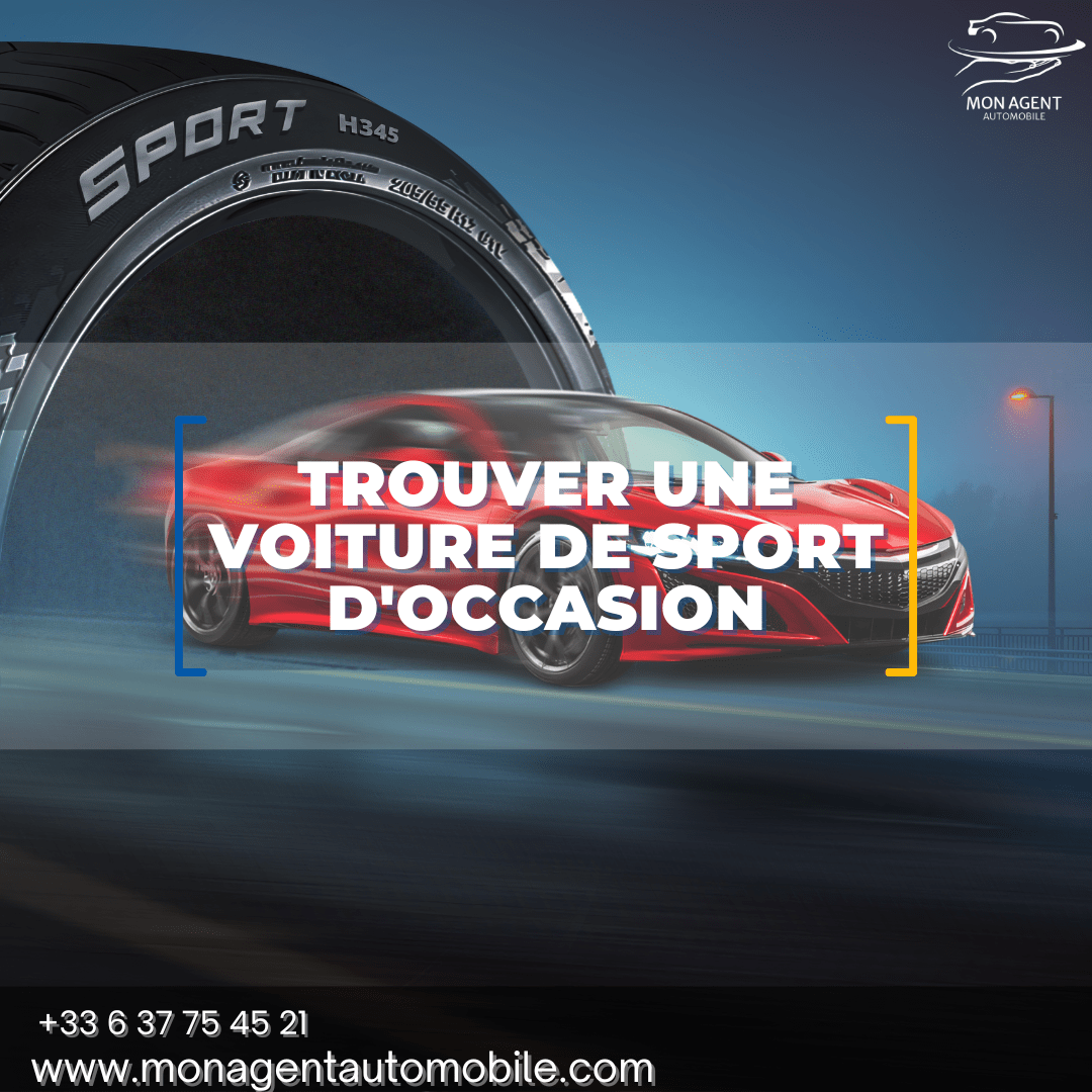 Creative pour l'article de blog Trouver une voiture de sport d'occasion de Mon Agent Automobile courtier auto
