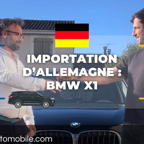 Importation d&rsquo;Allemagne : BMW&nbsp;X1